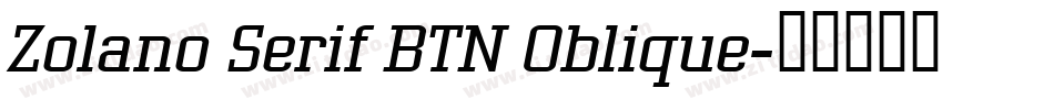 Zolano Serif BTN Oblique字体转换